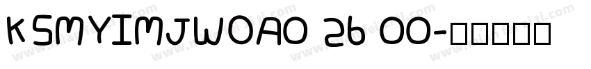 KSMYIMJWOA0 26 00字体转换